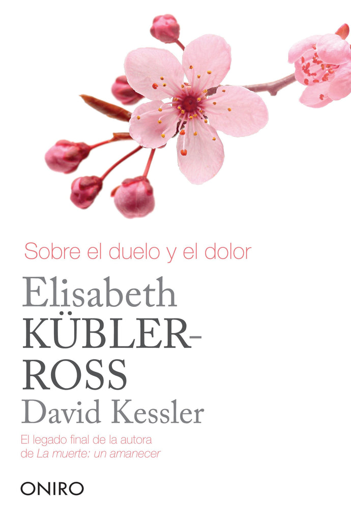 Sobre El Duelo Y El Dolor - kubler ross elisabeth