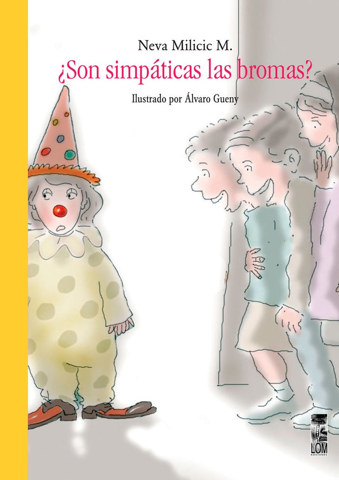 ¿Son simpáticas las bromas? - Neva Milicic