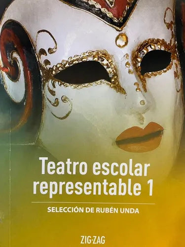 Teatro escolar representable 1 - Selección de Rubén Unda