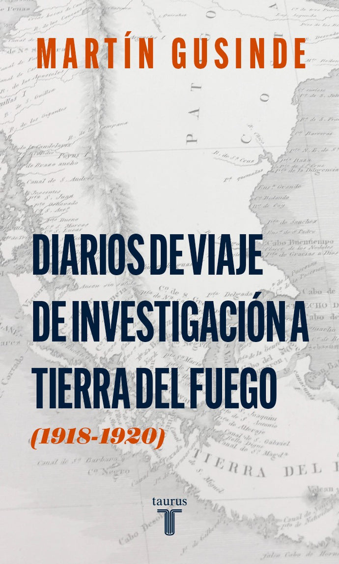 Diarios de viaje de investigación a tierra del fuego (1918-1920) - Martín Gusinde
