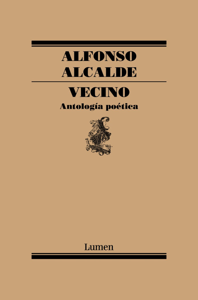 Vecino (antología poética) - Alfonso Alcalde