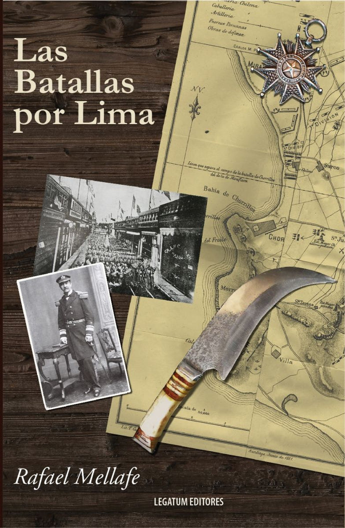 La batallas por Lima - Rafael Mellafe