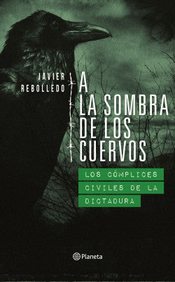 A la sombra de los cuervos - Javier Rebolledo