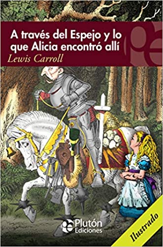 A través del espejo y lo que alicia encontró allí (D.B.) - Lewis Carroll