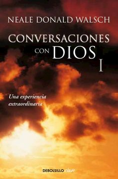 Conversaciones con Dios 1 - Neale Donald - Walsch