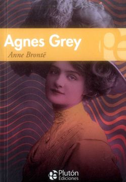 Agnes Grey - Anne Brontë