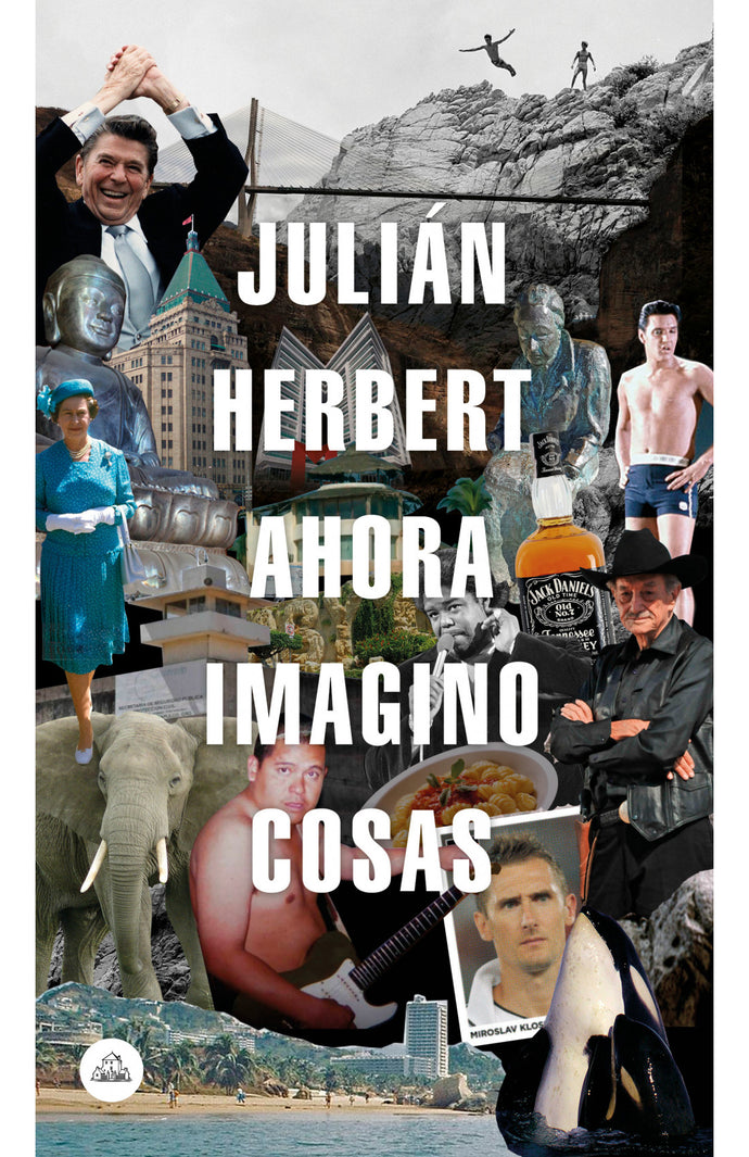 Ahora imagino cosas - Julian Herbert