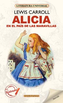 ALICIA EN EL PAIS DE LAS MARAVILLAS - LEWIS CARROLL