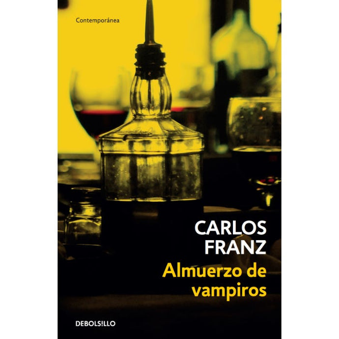 Almuerzo de vampiros (B) - Carlos Franz