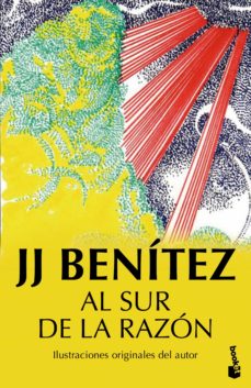 Al sur de la razón - J.J Benítez