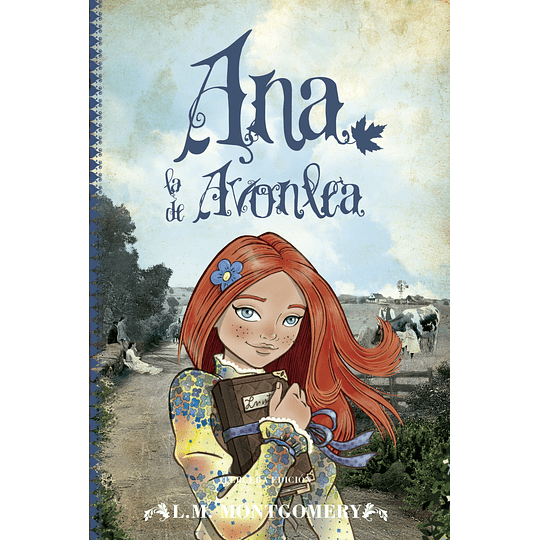 Ana, La De Avonlea - L. M. Montgomery