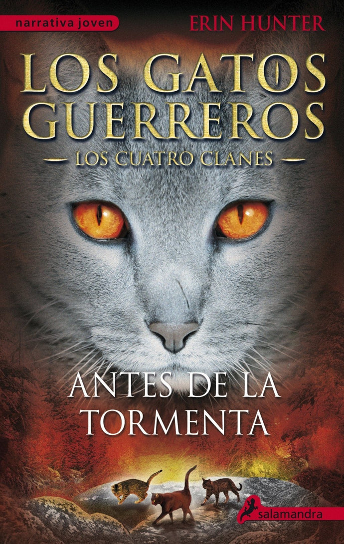 Antes de la tormenta (Los Gatos Guerreros | Los Cuatro Clanes 4)