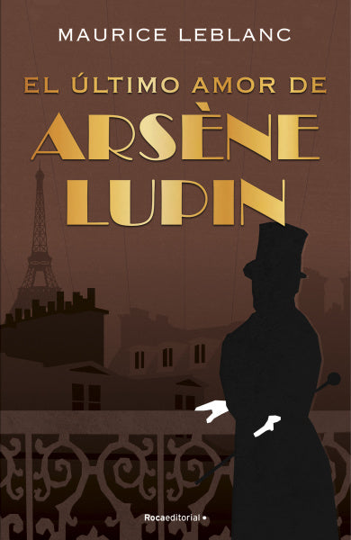 El ultimo amor de Arséne Lupin - Maurice Leblanc