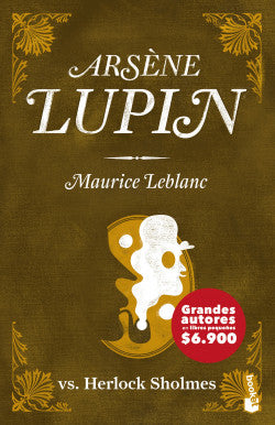 Arsène Lupin vs. Herlock Sholmes - Maurice Leblanc