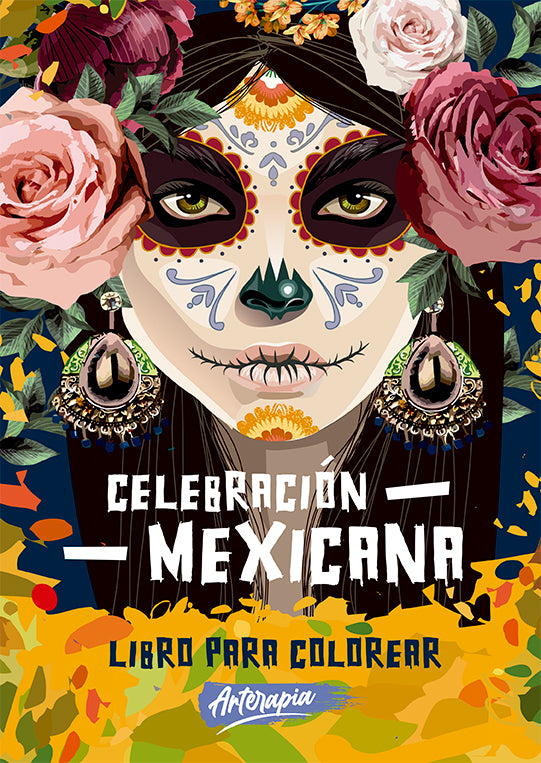Arteterapia: Celebración Mexicana (libro para colorear)
