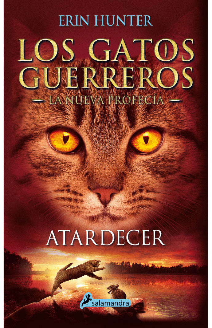 Atardecer (Los Gatos Guerreros | La Nueva Profecía 6) - Erin Hunter
