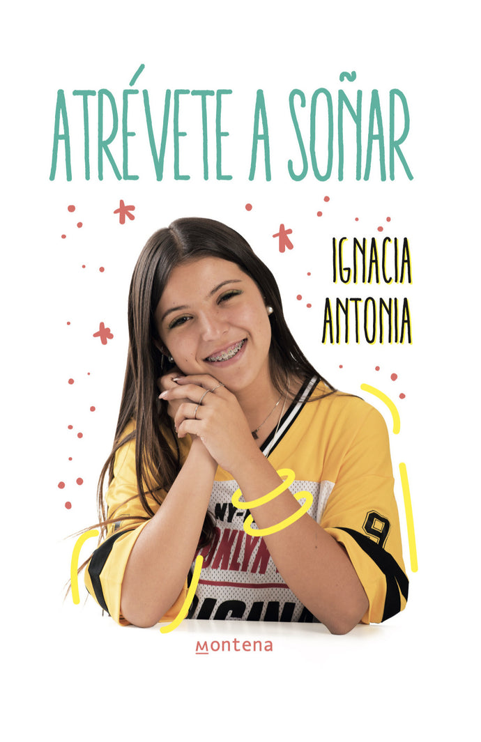 Atrévete a soñar - Ignacia Antonia
