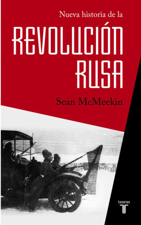 Nueva historia de la Revolución Rusa - Sean McMeekin (T.D)