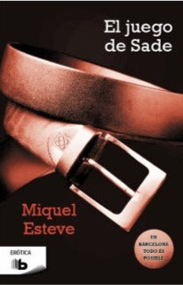 El juego De Sade - Miquel Esteve