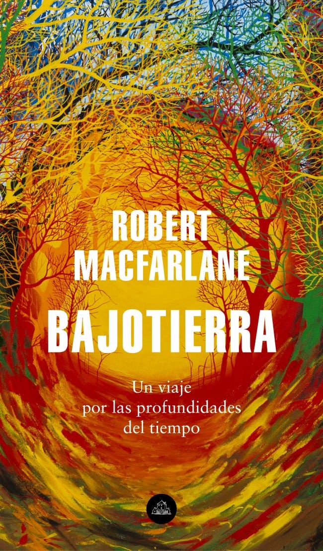 Bajotierra - Robert Macfarlane