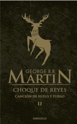 Choque de reyes (Canción de hielo y fuego 2 TD) - George R.R. Martin