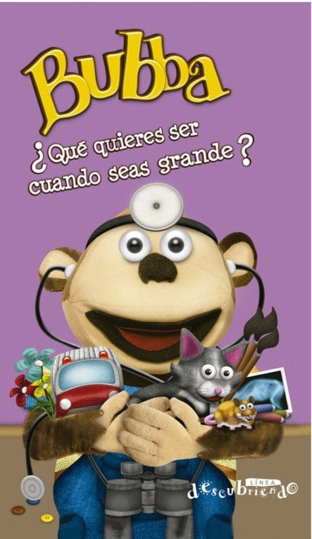 Bubba: Que Quieres Ser Cuando Seas Grande?