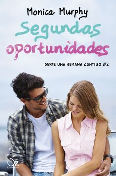 Segundas Oportunidades - Monica Murphy