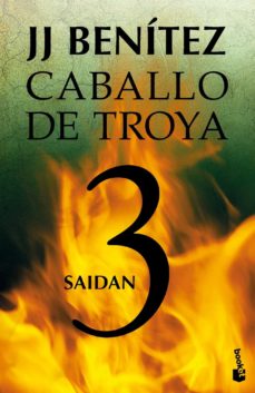Saidan. Caballo de Troya 3 - J. J. Benítez
