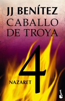 Caballo de Troya 4: Nazaret J. J. Benítez