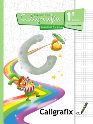 Caligrafix para 1° básico (cuadricula)  - 1er semestre A partir de 6 años (2022)