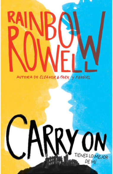 Carry on (Simon Snow 1) -  Rainbow Rowell