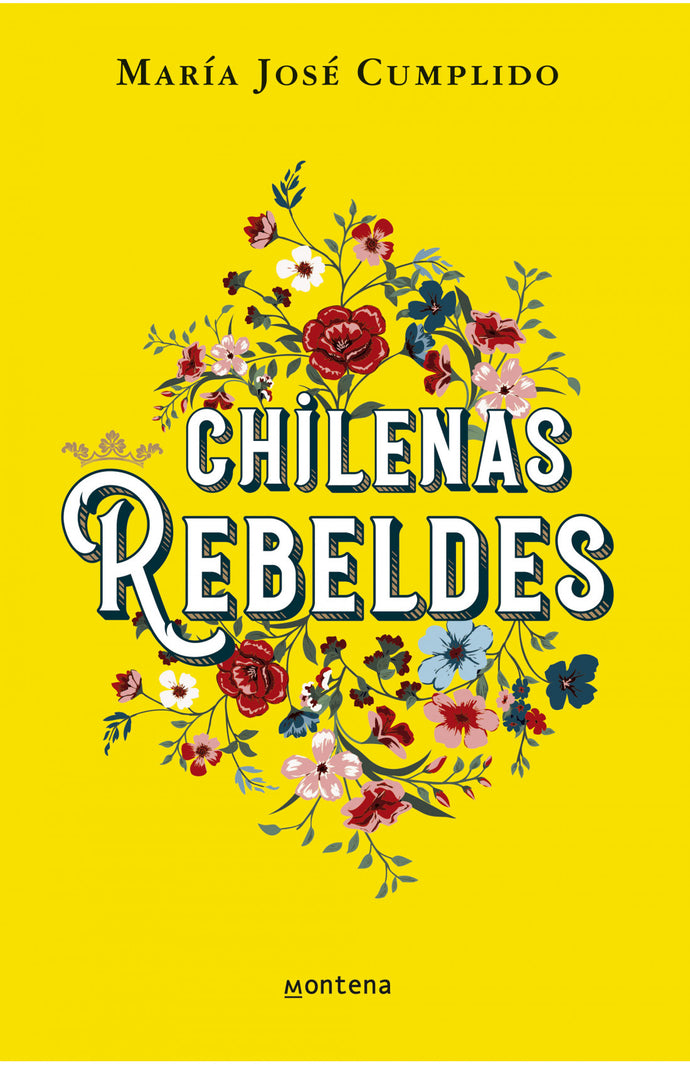 Chilenas rebeldes - María José Cumplid