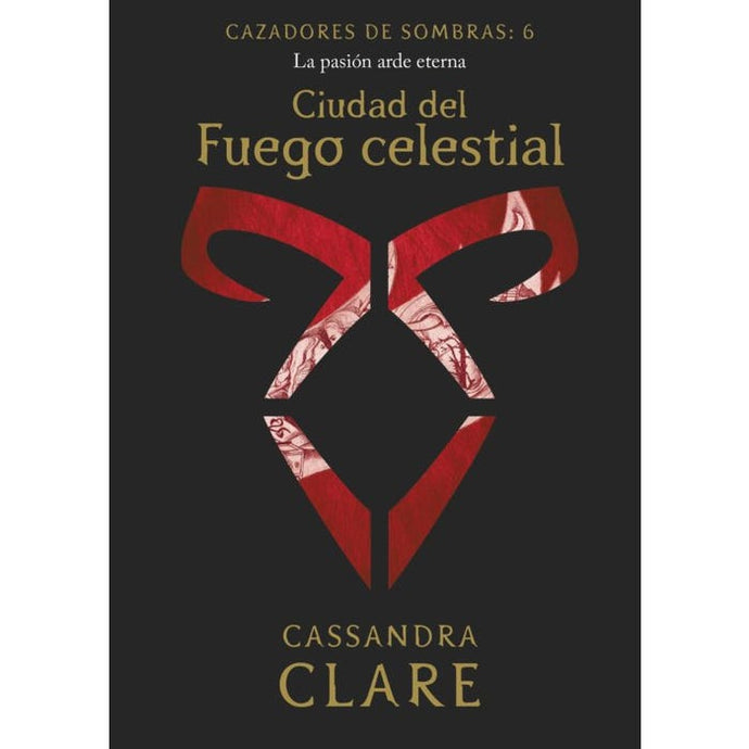 Ciudad del fuego celestial  (cazadores de sombra 6) - Cassandra Clare