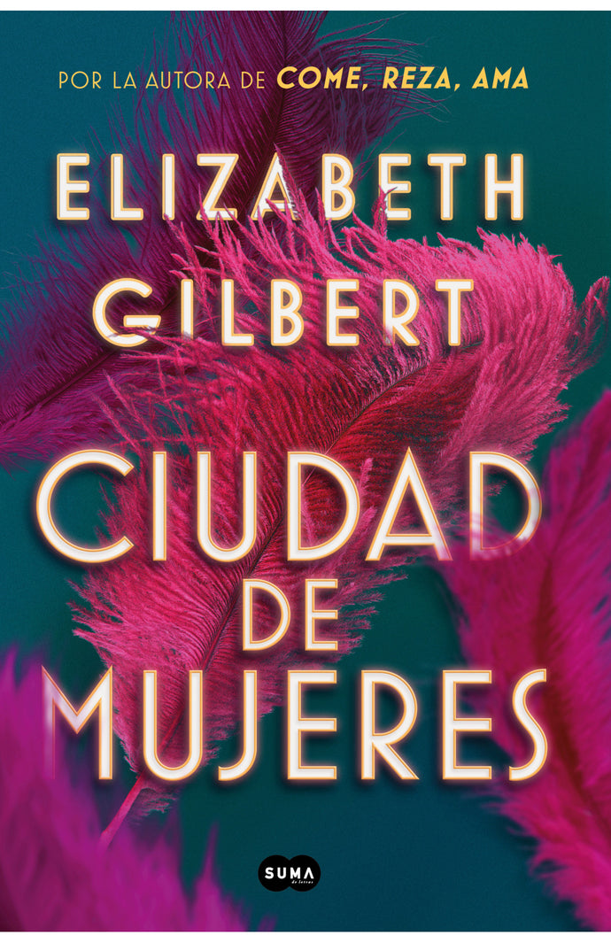Ciudad de mujeres - Elizabeth Gilber
