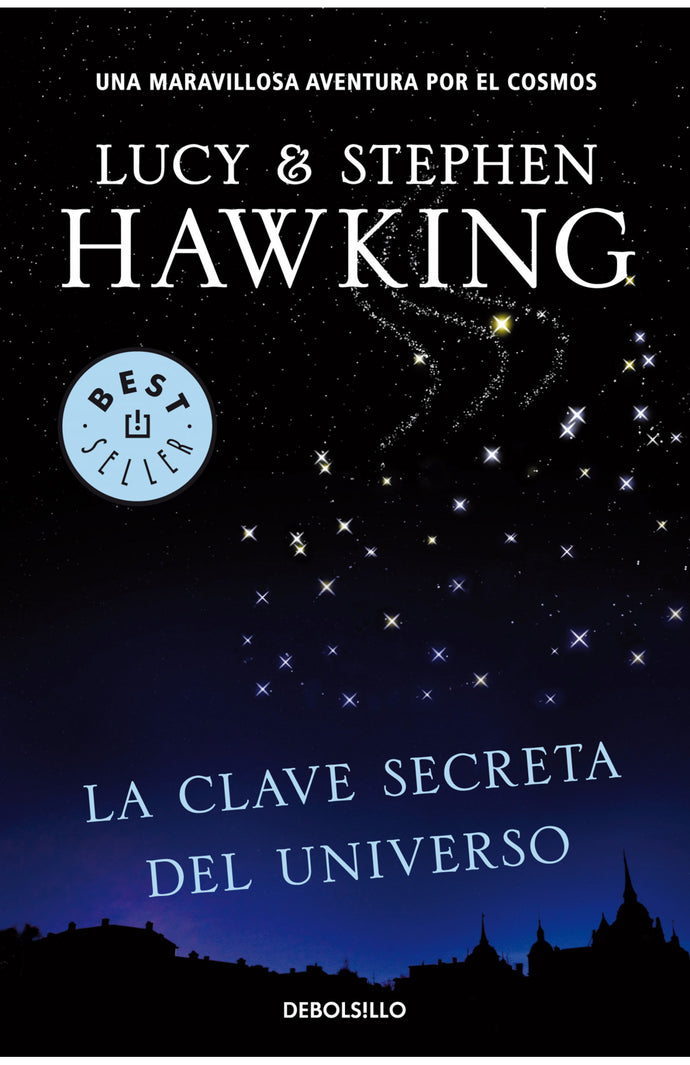 La clave secreta del universo - Lucy y Stephen Hawking
