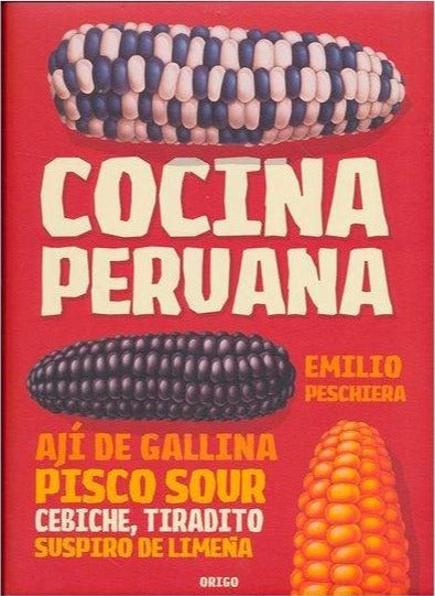 Cocina peruana (TD) - Emilio Pescheria