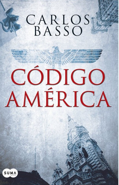 Código América - Carlos Basso Prieto