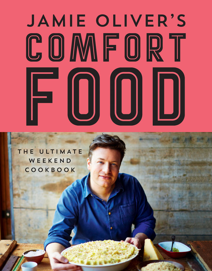 Comfort food: 100 recetas imprescindibles para disfrutar y compartir (TD) - Jamie Oliver