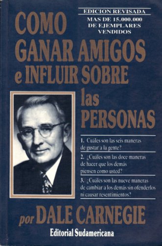 Cómo ganar amigos e influir sobre las personas (Edición revisada) - Dale Carnegie