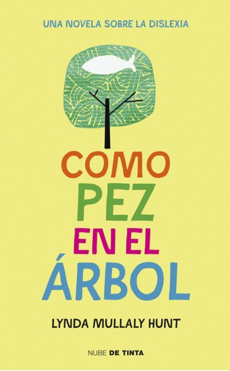 Como pez en el árbol - Lynda Mullaly Hunt