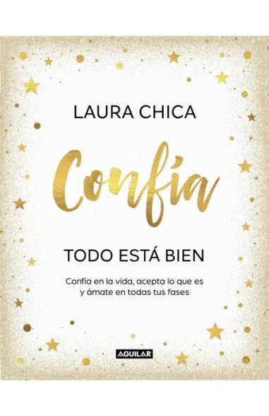 Confía.:Todo está bien - Laura Chica