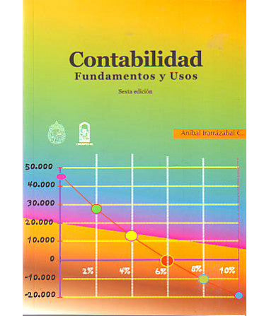 Contabilidad: fundamentos y usos - Aníbal Irarrázabal