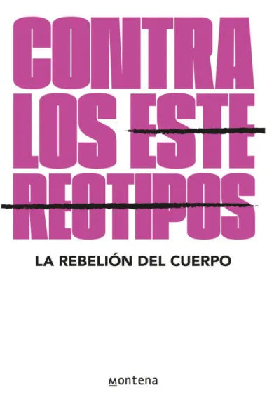Contra los estereotipos - La Rebelión del cuerpo