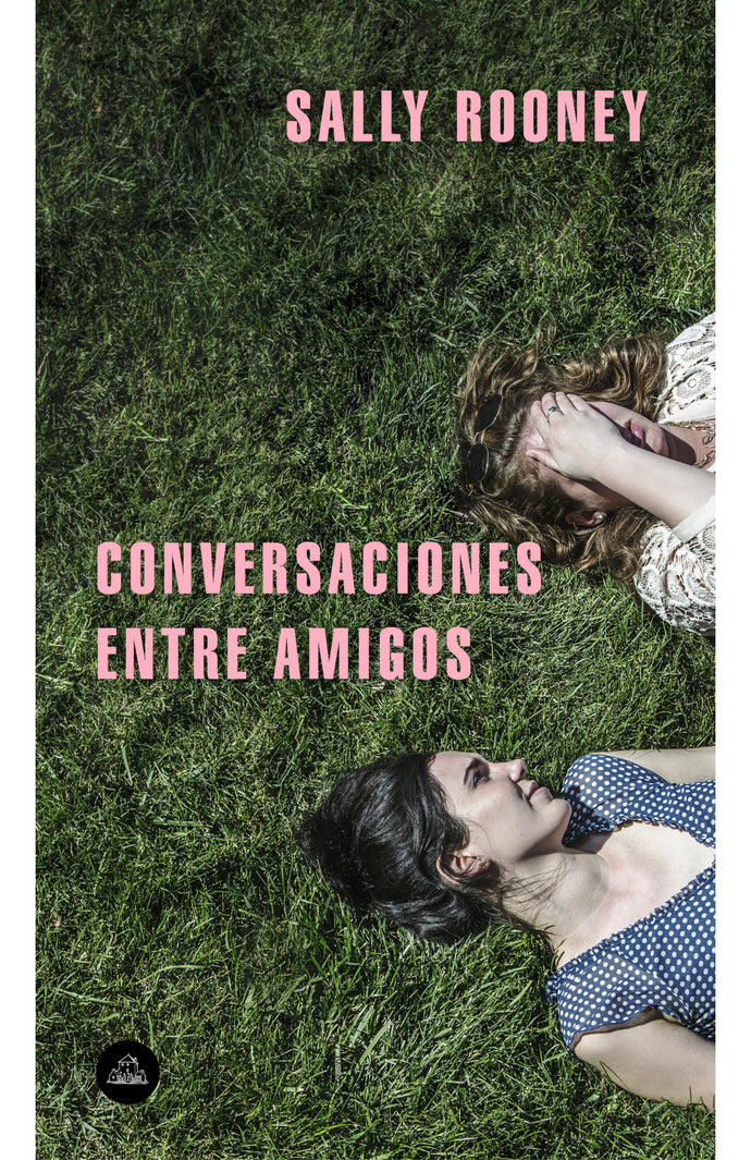 Conversaciones entre amigos - Sally Rooney