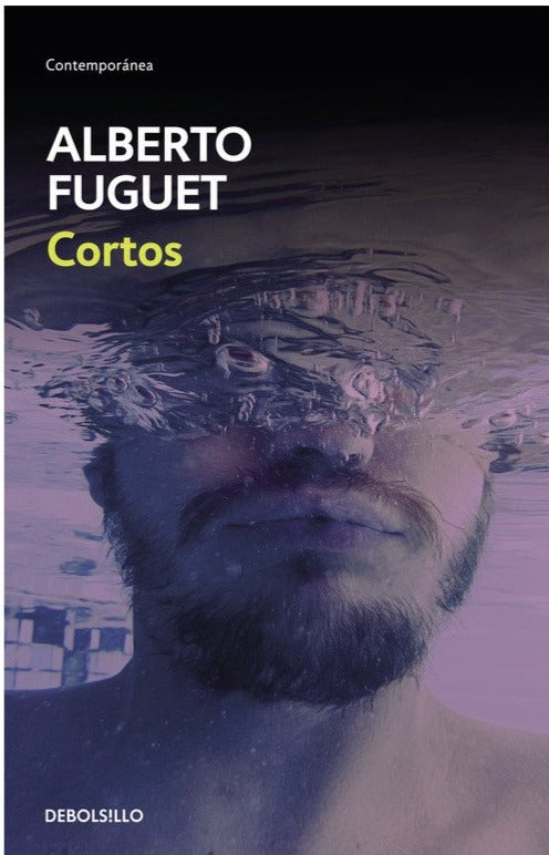Cortos - Alberto Fuguet (DB)