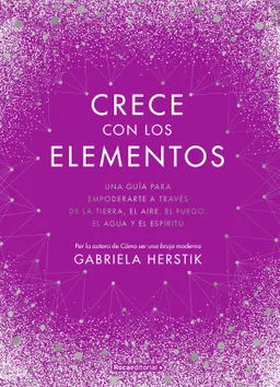 Crece con los elementos (TD) -  Gabriela Herstik