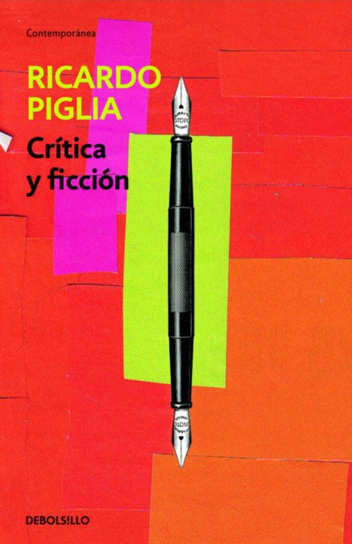 Crítica y ficción (DB) - Ricardo Piglia