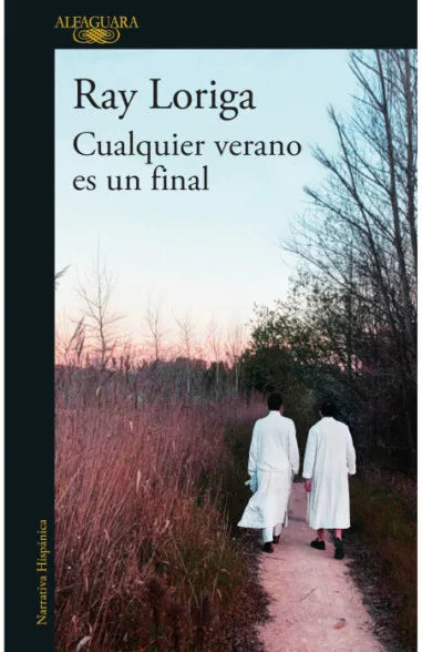 Cualquier verano es un final - Ray Loriga