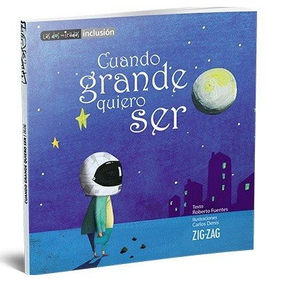 Cuando grande quiero ser - Roberto Fuentes
