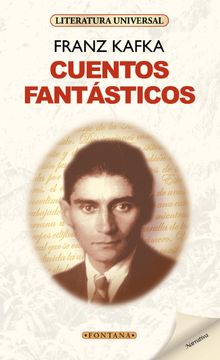 Cuentos Fantásticos - Franz Kafka